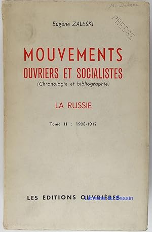 Seller image for Mouvements ouvriers et socialistes La Russie Tome II 1908-1917 for sale by Librairie du Bassin