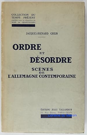 Ordre et désordre Scènes de l'Allemagne contemporaine