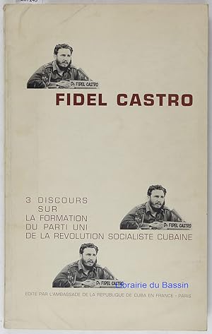 Image du vendeur pour 3 Discours sur la formation du parti uni de la Rvolution Socialiste Cubaine mis en vente par Librairie du Bassin