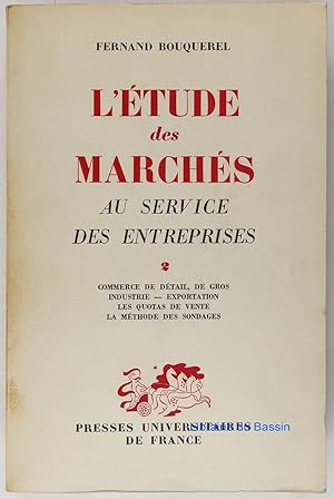 Image du vendeur pour L'tude des marchs au service de l'entreprise Tome Second mis en vente par Librairie du Bassin