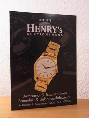 Armband- und Taschenuhren, Sammler- und Liebhaberfahrzeuge. Henry's Auktionen am 02. September 2006