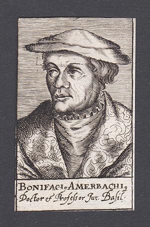 Bild des Verkufers fr Bonifaci Amerbachi" / Bonifacius Amerbach (1495-1562) / jurist humanist Jurist Humanist Basel zum Verkauf von Antiquariat Steffen Vlkel GmbH