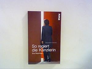 Seller image for So regiert die Kanzlerin: Eine Reportage for sale by ANTIQUARIAT FRDEBUCH Inh.Michael Simon