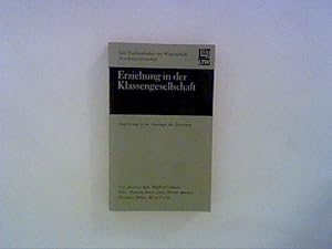 Seller image for Erziehung in der Klassengesellschaft. Einfhrung in die Soziologie der Srziehung for sale by ANTIQUARIAT FRDEBUCH Inh.Michael Simon