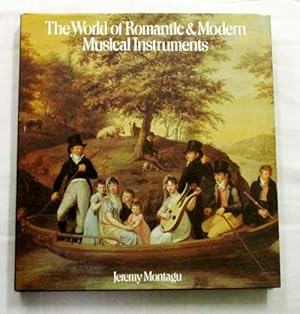 Image du vendeur pour The World of Romantic & Modern Musical Instruments mis en vente par Adelaide Booksellers