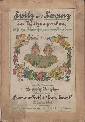 Fritz und Franz im Schützengraben, lustige Streiche zweier Knaben. Mit Bildern von Ludwig Ringler...