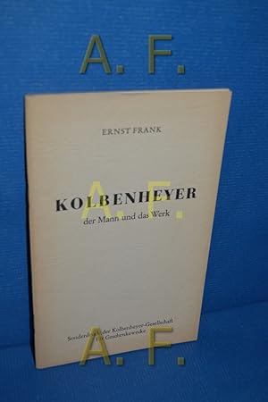 Bild des Verkufers fr Kolbenheyer der Mann und das Werk Sonderdruck der Kolbenheyer-Gesellschaft fr Geschenkzwecke zum Verkauf von Antiquarische Fundgrube e.U.