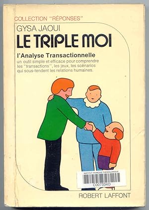Le triple moi l'Analyse Transactionnelle