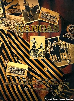 Kangas: Times and Tales of the Kalgoorlie Football Club