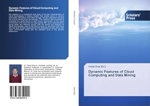 Image du vendeur pour Dynamic Features of Cloud Computing and Data Mining mis en vente par AHA-BUCH GmbH