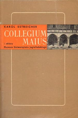 Seller image for Collegium Maius i zbiory muzeum uniwesrytetu Jagiellonskiego. for sale by Versandantiquariat Boller