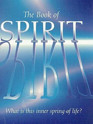 Seller image for The Book of Spirit [Paperback] [Jan 01, 2001] The School of Ecookmic Science for sale by Vedic Book Services