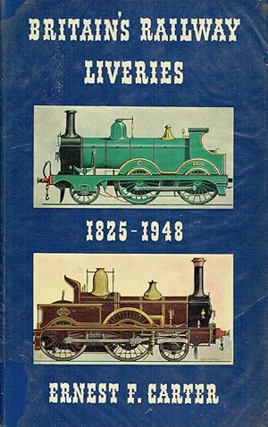 Seller image for Britain's Railway Liveries - Colours Crests and Linings 1825 - 1948 for sale by Vedic Book Services