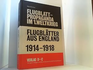 Bild des Verkufers fr Flugbltter aus England 1914-1918. Bibliographie. Katalog. Wie neu. zum Verkauf von Antiquariat Uwe Berg