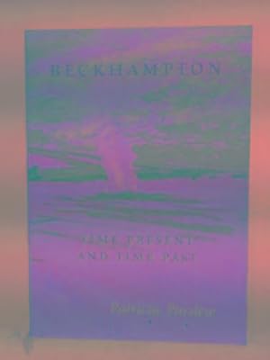Image du vendeur pour Beckhampton: time present and time past mis en vente par Cotswold Internet Books