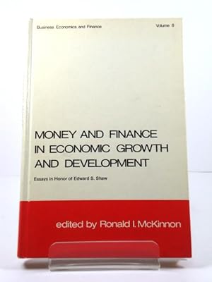 Bild des Verkufers fr Money and Finance in Economic Growth and Development: Essays in Honor of Edward S. Shaw zum Verkauf von PsychoBabel & Skoob Books