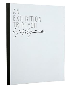 Yohji Yamamoto. An Exhibition Triptych.