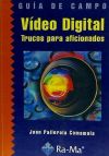 Imagen del vendedor de Vdeo Digital. Trucos para aficionados. a la venta por AG Library