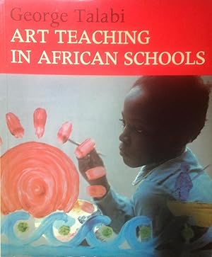 Seller image for Art Teaching In African Schools for sale by En Gineste