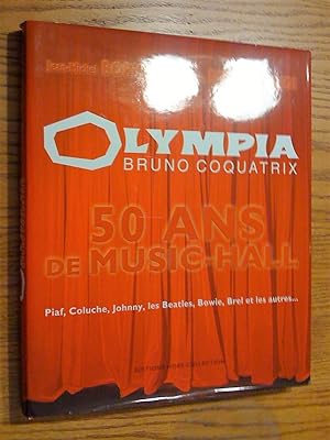 Seller image for Olympia Bruno Coquatrix - 50 ans de music-hall for sale by Livresse