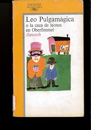 Immagine del venditore per Leo pulgamagica o la caza de leones en oberfimmel (Alfaguara Juvenil) venduto da Papel y Letras