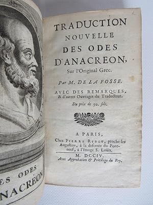 Traduction nouvelle des Odes d'Anacreon, sur l'original grec. Par M. de la Fosse