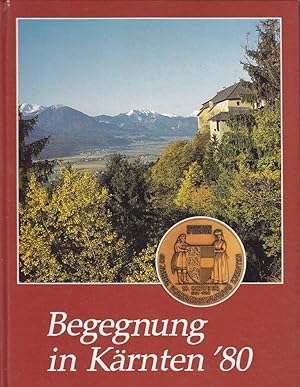 Begegnung in Kärnten 80. Herausgegeben vom Land Kärnten.