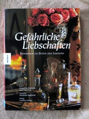 Immagine del venditore per Gefhrliche Liebschaften. Frankreich zu Zeiten der Libertins (mit Audio-CD). venduto da Verlag + Antiquariat Nikolai Lwenkamp