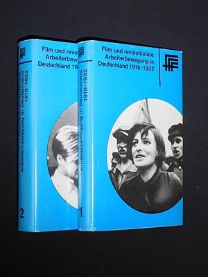 Film und revolutionäre Arbeiterbewegung in Deutschland 1918 - 1932. Dokumente und Materialien zur...