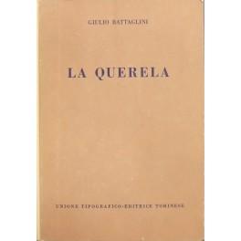 Seller image for La querela for sale by Libreria Antiquaria Giulio Cesare di Daniele Corradi