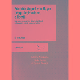 Bild des Verkufers fr Legge, legislazione e libert. Una nuova enunciazione dei principi liberali della giustizia e della economia politica. Edizione italiana a cura di Angelo Petroni e Stefano Monti Bragadin zum Verkauf von Libreria Antiquaria Giulio Cesare di Daniele Corradi