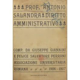 Imagen del vendedor de Diritto amministrativo. Lezioni compilate da Giuseppe Giannini e Felice Salvatore Perroni. Anno Accademico 1906-1907 a la venta por Libreria Antiquaria Giulio Cesare di Daniele Corradi