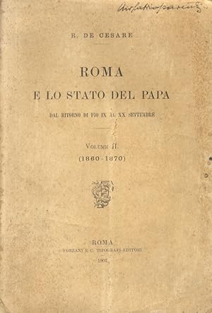 Bild des Verkufers fr Roma e lo stato del papa. Dal ritorno di Pio IX al XX settembre. Volume II: (1860-1870). zum Verkauf von Libreria Oreste Gozzini snc