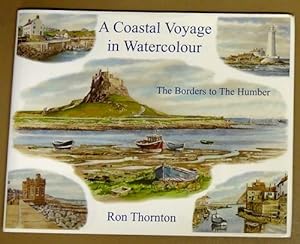 A Coastal Voyage in Watercolour: The Borders to the Humber