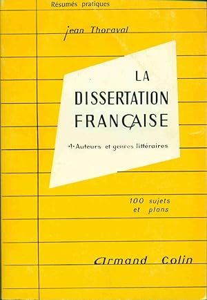 La Dissertation Française Auteurs et genres littéraires. 100 sujets et plans