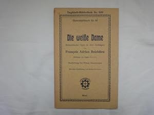 Immagine del venditore per Die Weie Dame. Romantische Oper in Drei Aufzgen. venduto da Malota