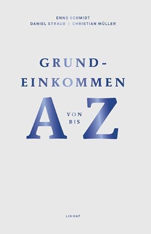 Seller image for Grundeinkommen von A bis Z for sale by Che & Chandler Versandbuchhandlung