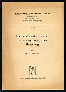 Bild des Verkufers fr Die Persnlichkeit in ihrer betriebspsychologischen Bedeutung. - zum Verkauf von Libresso Antiquariat, Jens Hagedorn