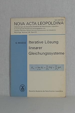 Bild des Verkufers fr Iterative Lsung linearer Gleichungssysteme. (= Nova Acta Leopoldina, Abhandlungen der Deutschen Akademie der Naturforscher Leopoldina, Neue Folge, Nummer 238, Band 52). zum Verkauf von Versandantiquariat Waffel-Schrder