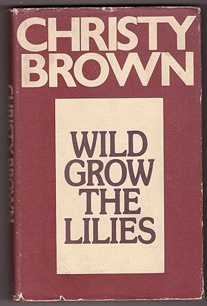 Seller image for Wild Grow the Lilies for sale by Ainsworth Books ( IOBA)