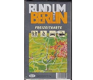 Freizeitkarte Rund um Berlin Ost und Freizeitkarte Rund um Berlin West. Kartografie: MEWA Potsdam...