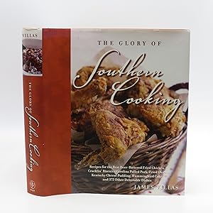 The Glory of Southern Cooking: Recipes for the Best Beer-Battered Fried Chicken, Cracklin' Biscui...