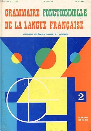 Seller image for GRAMMAIRE FONCTIONNELLE DE LA LANGUE FRANCAISE, CE2 for sale by Le-Livre