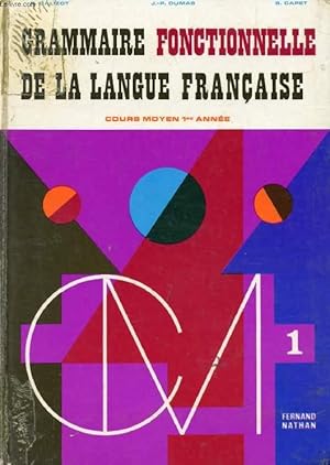 Seller image for GRAMMAIRE FONCTIONNELLE DE LA LANGUE FRANCAISE, CM1 for sale by Le-Livre