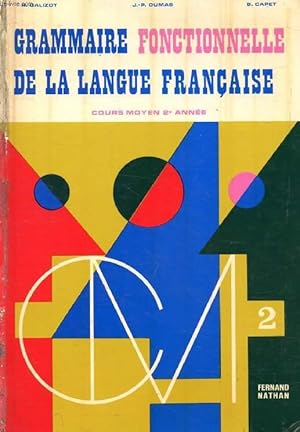 Seller image for GRAMMAIRE FONCTIONNELLE DE LA LANGUE FRANCAISE, CM2 for sale by Le-Livre