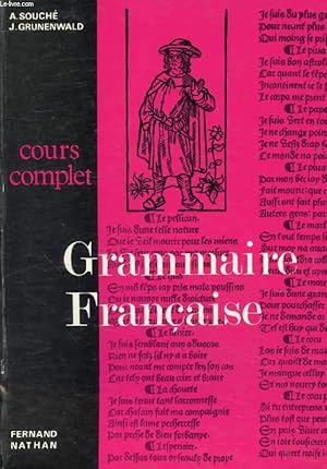 Seller image for GRAMMAIRE FRANCAISE, COURS COMPLET, LECONS ET EXERCICES, 2d DEGRE 1er CYCLE (6e, 5e, 4e, 3e), CYCLE TERMINAL PRATIQUE, ENSEIGNEMENT TECHNIQUE, ECONOMIQUE, COMMERCIAL ET AGRICOLE for sale by Le-Livre