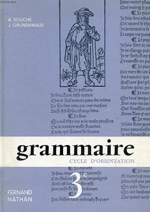 Seller image for GRAMMAIRE FRANCAISE, LA GRAMMAIRE, LA PENSEE ET LE STYLE, LECONS ET EXERCICES, CLASSE DE 3e ET SUIVANTES for sale by Le-Livre