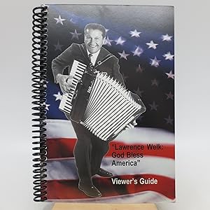 Seller image for Lawrence Welk: God Bless America: Viewer's Guide for sale by Shelley and Son Books (IOBA)
