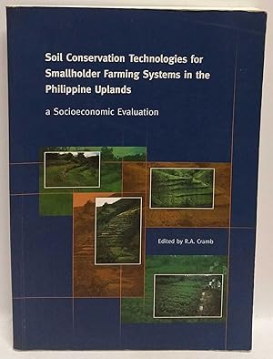 Imagen del vendedor de Soil Conservation Technologies for Smallholder Farming Systems in the Philippine Uplands: a Socioeconomic Evaluation a la venta por Book Merchant Jenkins, ANZAAB / ILAB