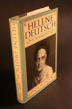 Bild des Verkufers fr Helene Deutsch. A Psychoanalyst's Life. zum Verkauf von Steven Wolfe Books